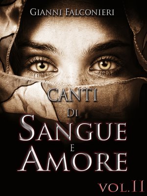 cover image of Canti di Sangue e Amore Volume 2 (Gloria e Cenere)